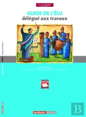 Guide De L'Élu Délégué Aux Travaux