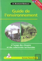 Guide De L'Environnement ; A L'Usage Des Citoyens Et Des Collectivites Territoriales