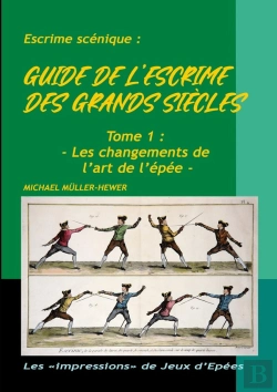 Bertrand.pt - Guide De L'Escrime Des Grands Siècles : Tome 1 : Les Changements De L'Art De L'Épée