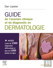 Guide De L'Examen Clinique Et Du Diagnostic En Dermatologie (2e Édition)