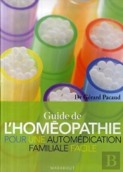 Guide De L'Homéopathie Pour Une Automédication Familiale Facile