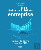 Guide De L'Ia En Entreprise : Manuel De Survie Pour Les Pme