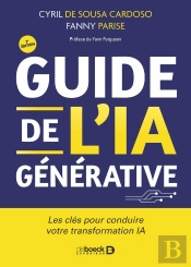 Guide De L'Ia Générative : Les Clés Pour Conduire Votre Transformation Ia