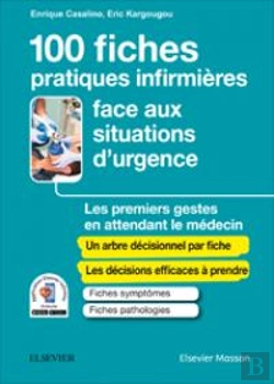 Bertrand.pt - Guide De L'Infirmier(E) Face Aux Situations D'Urgence ; Les Premiers Gestes En Attendant Le Médecin