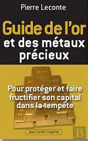 Guide De L'Or Et Des Metaux Precieux