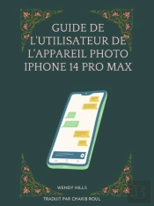 Guide De L'Utilisateur De L'Appareil Photo Iphone 14 Pro Max.