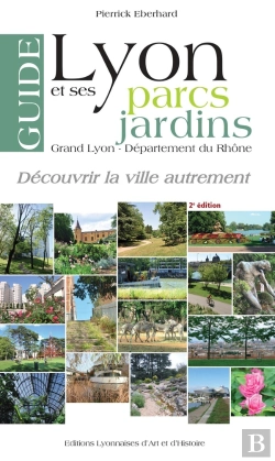 Bertrand.pt - Guide De Lyon Et Ses Parcs Et Jardins T.2