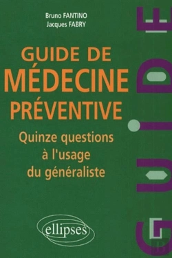 Bertrand.pt - Guide De Médecine Préventive - Quinze Questions À L'Usage Du Généraliste
