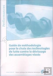 Guide De Méthodologie Pour Le Choix Des Technologies De Lutte Contre Le Dévissage Des Assemblages Vissés