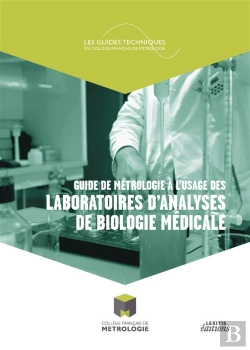 Bertrand.pt - Guide De Metrologie A L'Usage Des Laboratoires D'Analyses De Biologie Medicale