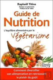 Guide De Nutrition - L'Quilibre Alimentaire Par Le V G Tarisme