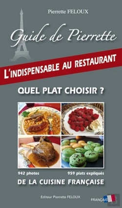 Bertrand.pt - Guide De Pierrette ; L'Indispensable Au Restaurant ; Quel Plat Choisir ? ; De La Cuisine Française