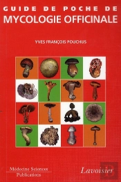 Guide De Poche De Mycologie Officinale