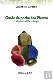 Guide De Poche Des Pierres Utilisees En Lithotherapie