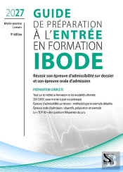 Guide De Préparation À L'Entrée En Formation Ibode 2027 : Réussir Sa Sélection Et Son Épreuve D'Oral (9e Édition)
