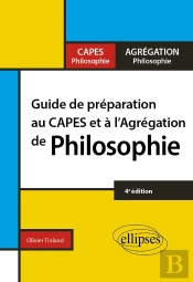 Guide De Préparation Au Capes Et À L'Agrégation De Philosophie (4e Édition)