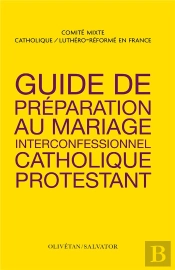 Guide De Préparation Au Mariage Interconfessionnel Catholique Et Protestant