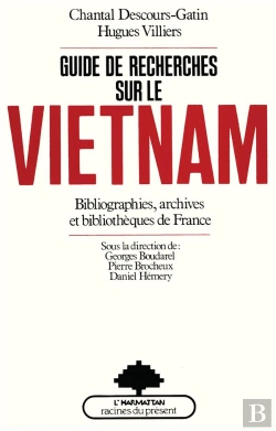 Bertrand.pt - Guide De Recherches Sur Le Vietnam ; Bibliographie, Archives Et Bibliothèques De France