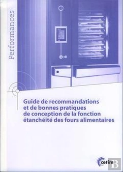Bertrand.pt - Guide De Recommandations Et De Bonnes Pratiques De Conception De La Fonction Étanchéite Des Fours Alimentaires