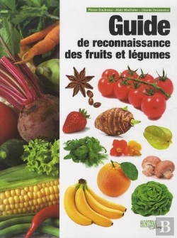 Bertrand.pt - Guide De Reconnaissance Des Fruits Et Légumes (Édition 2015)
