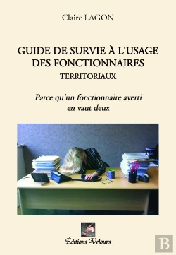 Bertrand.pt - Guide De Survie À L'Usage Des Fonctionnaires Territoriaux