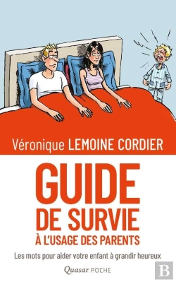 Bertrand.pt - Guide De Survie À L'Usage Des Parents