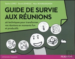 Bertrand.pt - Guide De Survie Aux Reunions - 40 Techniques Pour Transformer Vos Reunions En Moments Funs Et Produc