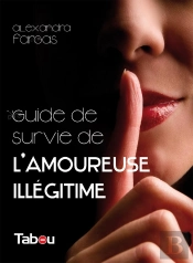 Guide De Survie De L'Amoureuse Illégitime