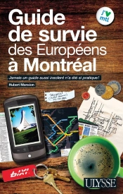 Guide De Survie Des Europeens A Montreal