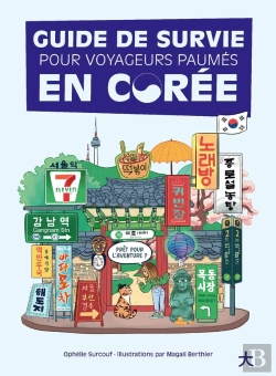 Bertrand.pt - Guide De Survie Des Voyageurs Paumés En Corée