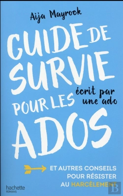 Bertrand.pt - Guide De Survie D'Une Ado Pour Les Ados
