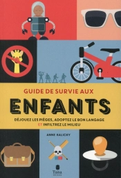 Guide De Survie En Milieu Hostile - Enfants