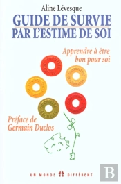 Guide De Survie Par L'Estime De Soi