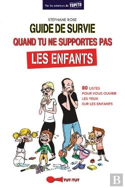 Bertrand.pt - Guide De Survie Pour Ceux Qui Ne Supportent Pas Les Enfants