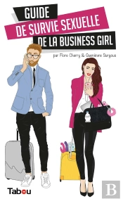 Guide De Survie Sexuelle De La Business Girl