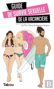 Guide De Survie Sexuelle De La Vacancière
