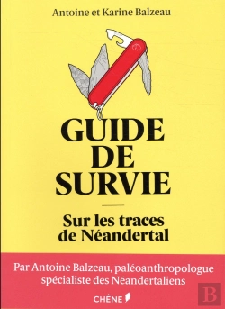 Bertrand.pt - Guide De Survie Sur Les Traces De Neandertal