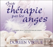 Guide De Therapie Par Les Anges - Livre Audio