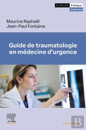 Guide De Traumatologie En Médecine D'Urgence