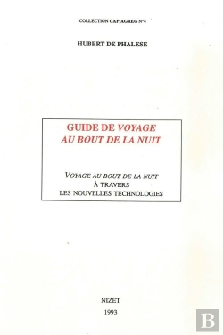 Bertrand.pt - Guide De Voyage Au Bout De La Nuit : Voyage Au Bout De La Nuit À Travers Les Nouvelles Technologies