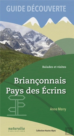 Bertrand.pt - Guide Découverte ; Balades Et Visites, Briançonnais, Pays Des Écrins