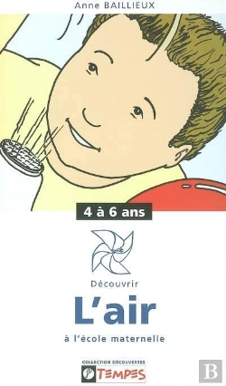 Bertrand.pt - Guide Decouvrir L'Air A L'Ecole Maternelle 4-6 Ans