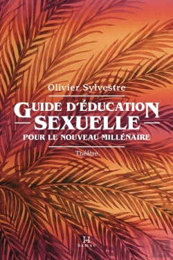 Bertrand.pt - Guide D'Education Sexuelle Pour Le Nouveau Millenaire