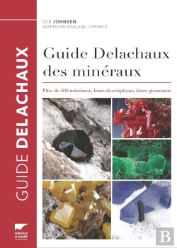 Bertrand.pt - Guide Delachaux Des Mineraux. Plus De 500 Mineraux, Leurs Descriptions, Leurs Gisements