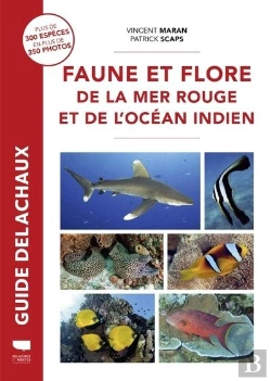 Bertrand.pt - Guide Delachaux : Faune Et Flore De La Mer Rouge Et De L'Océan Indien
