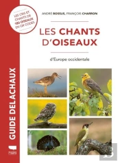 Guide Delachaux : Les Chants D'Oiseaux D'Europe Occidentale : Les Cris Et Chants D'Oiseaux En 180 Qr Codes