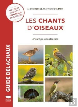 Bertrand.pt - Guide Delachaux : Les Chants D'Oiseaux D'Europe Occidentale : Les Cris Et Chants D'Oiseaux En 180 Qr Codes