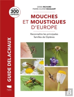 Bertrand.pt - Guide Delachaux : Mouches Et Moustiques : Toutes Les Familles De Diptères D'Europe