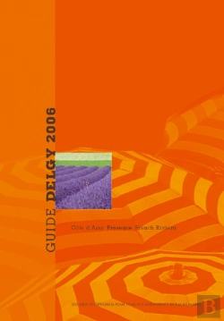 Bertrand.pt - Guide Delgy ; Guide Of  Seminars, Weddings.... 300 Places For All Events Provence-French Riviera (3e Edition)