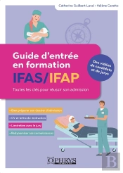 Guide D'Entrée En Formation Ifas/Ifap : Toutes Les Clés Pour Réussir Son Admission